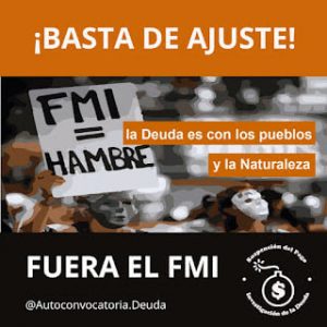 Lee más sobre el artículo ¡Basta de Ajuste – Fuera el FMI!
